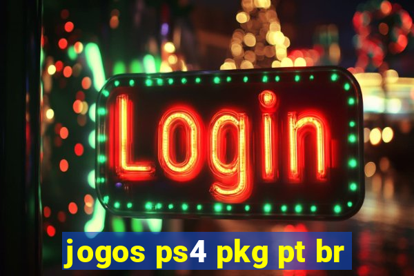 jogos ps4 pkg pt br